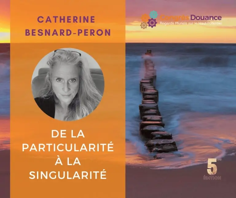 Annonce de la conférence "de la particularité à la singularité" de Catherine Besnard-Péron pour le Congrès virtuel de la Douance